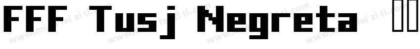 FFF Tusj Negreta字体转换